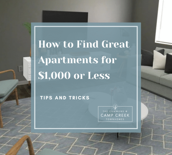 How to Find Great Apartments for $1,000 or Less: Tips and Tricks