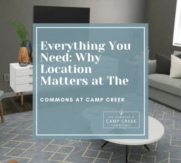 Everything You Need: Why Location Matters at The Commons at Camp Creek