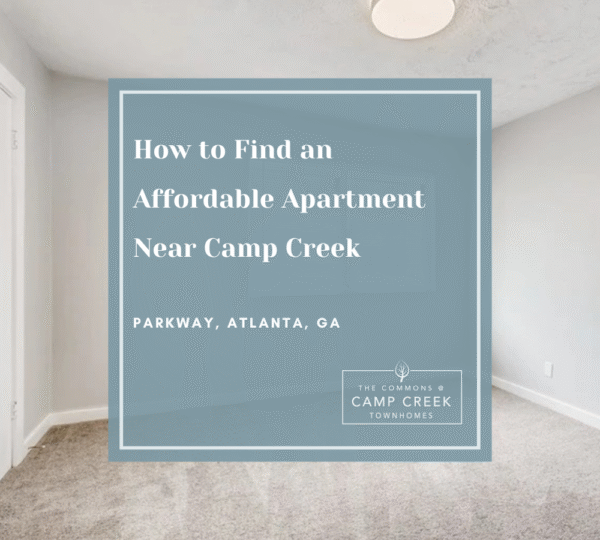 How to Find an Affordable Apartment Near Camp Creek Parkway, Atlanta, GA